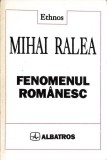 FENOMENUL ROMANESC-MIHAI RALEA-352880