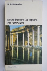 Introducere in opera lui Vitruviu ? G. M. Cantacuzino foto
