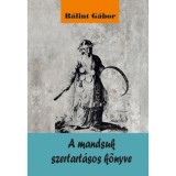 A mandsuk szertart&aacute;sos k&ouml;nyv - B&aacute;lint G&aacute;bor