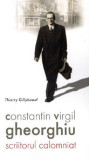 Constantin Virgil Gheorghiu, scriitorul calomniat | Thierry Gillyboeuf