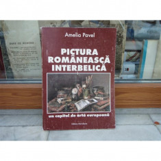 Pictura romaneasca interbelica , Amelia Pavel , 1996