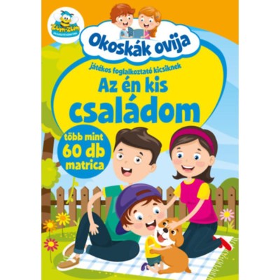 Okosk&amp;aacute;k ovija - Az &amp;eacute;n kis csal&amp;aacute;dom - J&amp;aacute;t&amp;eacute;kos foglalkoztat&amp;oacute; kicsiknek foto