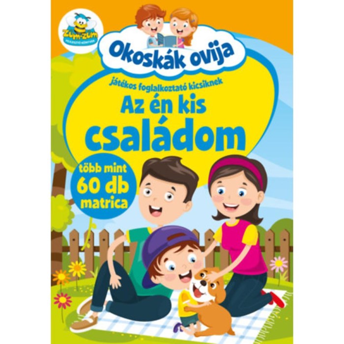 Okosk&aacute;k ovija - Az &eacute;n kis csal&aacute;dom - J&aacute;t&eacute;kos foglalkoztat&oacute; kicsiknek
