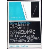 TEOREME DE MEDIE DIN ANALIZA MATEMATICA SI LEGATURA LOR CU TEORIA INTERPOLARII-ELENA POPOVICIU-338014