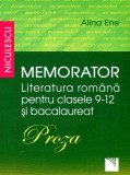 Memorator Literatura Romana Clasele 9-12 Si Bacalaureat. Proza, Alina Ene - Editura Niculescu