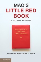 Mao&#039;s Little Red Book: A Global History