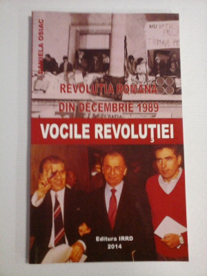 REVOLUTIA ROMANA DIN 1989 * VOCILE REVOLUTIEI - Daniela OSIAC foto