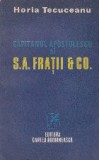 Capitanul Apostolescu si S.A. Fratii &amp;amp; CO.