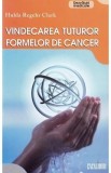 Vindecarea tuturor formelor de cancer - Hulda Regehr Clark