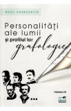 Personalitati ale lumii si profilul lor grafologic. Vol. III - Radu Constantin