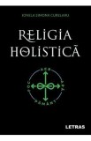 Religia holistica - Ionela Simona Curelaru