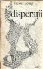 Disperatii - Henry Jaeger, Editura Univers, 1968, 399 pagini, Editie Veche, Literatura Straina