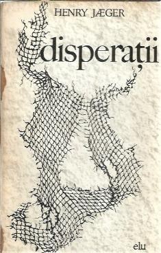 Disperatii - Henry Jaeger