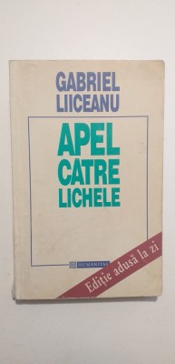 APEL CATRE LICHELE - GABRIEL LIICEANU foto