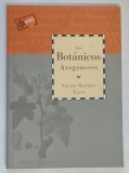 LOS BOTANICOS ARAGONESES de VICENTE MARTINEZ TEJERO