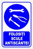 Indicator Folositi scule antiscantei