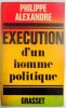 EXECUTION D &#039; UN HOMME POLITIQUE , 1973