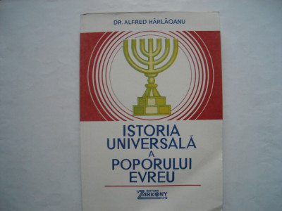 Istoria universala a poporului evreu - Alfred Harlaoanu foto