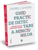 Ghid practic de detectare a minciunilor | Daniel J. Levitin