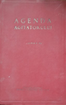 AGENDA AGITATORULUI - EDITIA A II-A 1955 foto