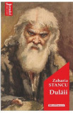 Dulaii - Zaharia Stancu, 2022
