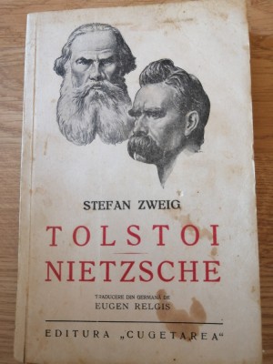 Stefan Zweig - Tolstoi / Nietzsche ; Tr din limba germană de Eugen Relgis, 1941 foto