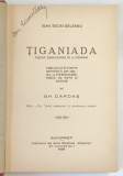TIGANIADA de IOAN BUDAI - DELEANU , 1928