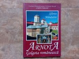 ALBUM - SF&Acirc;NTA MĂNĂSTIRE ARNOTA &ndash; GOLGOTA ROM&Acirc;NEASCĂ, 2006