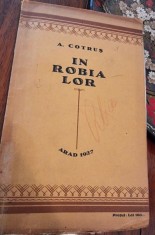 A. Cotrus - In Robia Lor (cu dedicatie de la autor pentru poeta Alice Soare + semnatura poetei)