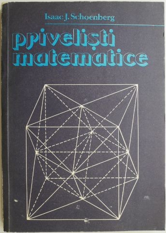 Privelisti matematice &ndash; Isaac J. Schoenberg