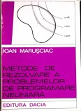 METODE DE REZOLVARE A PROBLEMELOR DE PROGRAMARE NELINIARA-IOAN MARUSCIAC-350654