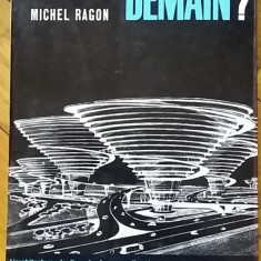 Michel Ragon - Où vivrons-nous demain? (1963) arhitectura futurista utopica RARA