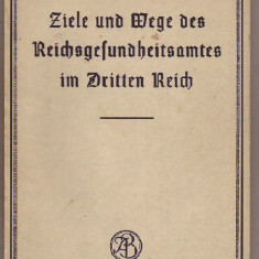 Ziele und Wege des Reichsgesundheitsamtes im Dritten Reich 1936