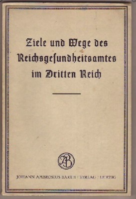 Ziele und Wege des Reichsgesundheitsamtes im Dritten Reich 1936 foto