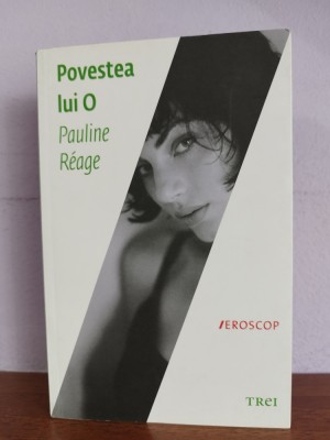 Pauline Reage &amp;ndash; Povestea lui O foto