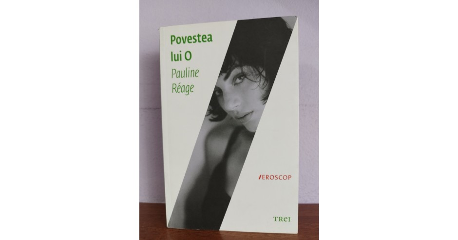 Pauline Reage ? Povestea lui O | arhiva Okazii.ro