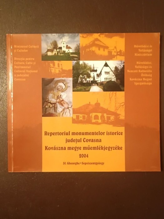 Repertoriul monumentelor istorice din județul Covasna (2004)