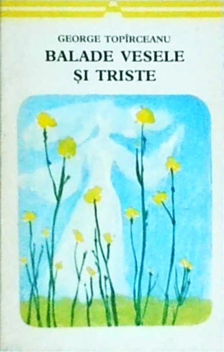 George Topirceanu - Balade vesele si triste