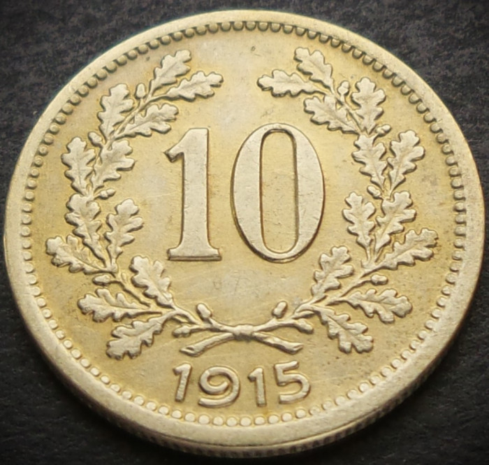 Moneda istorica 10 HELLER - AUSTRIA / AUSTRO-UNGARIA, anul 1915 * cod 3718