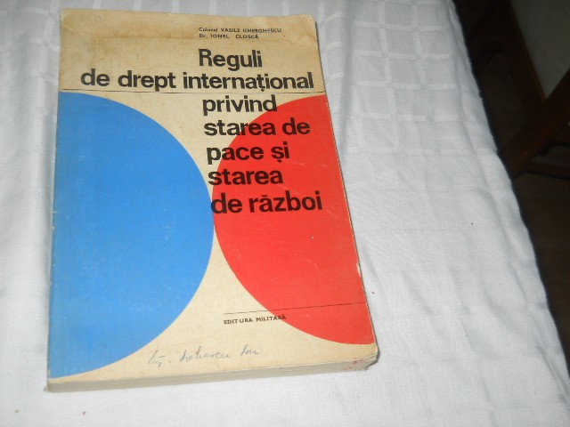 Reguli de drept international privind starea de pace- V. Gherghescu si I.Closca