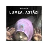 Lumea, astăzi - Hardcover - Colette Hanicotte - RAO