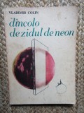 VLADIMIR COLIN - DINCOLO DE ZIDUL DE NEON