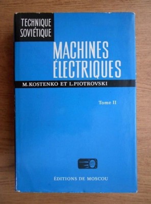 M. Kostenko - Machines electriques ( vol. II ) foto