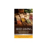 Seed Saving: Become a Seed Saving Pro and Master the Art of Harvesting (The Basic Techniques for Harvesting, Storing, and Planting