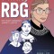 Becoming Rbg: Ruth Bader Ginsburg&#039;s Journey to Justice