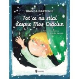 Tot ce nu stiai despre Mos Craciun - Bianca Partenie