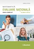 Matematica - Ghid complet pentru Evaluarea Nationala - clasa a VIII-a - Daniela Stoica