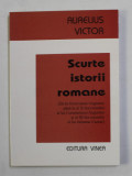 SCURTE ISTORII ROMANE de AURELIUS VICTOR , 2002