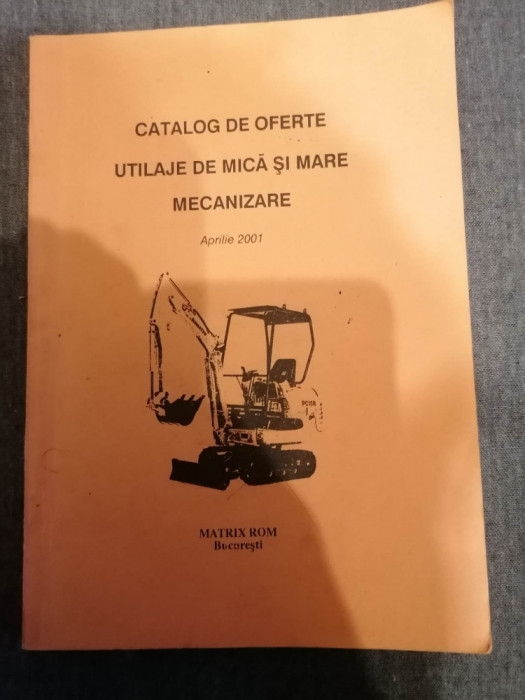 Catalog de oferte utilaje de mica si mare mecanizare - 2001