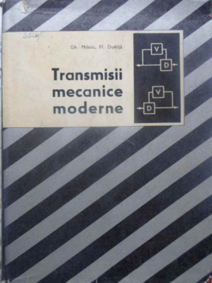 TRANSMISII MECANICE MODERNE-GH. MILOIU, FLO. DUDITA foto